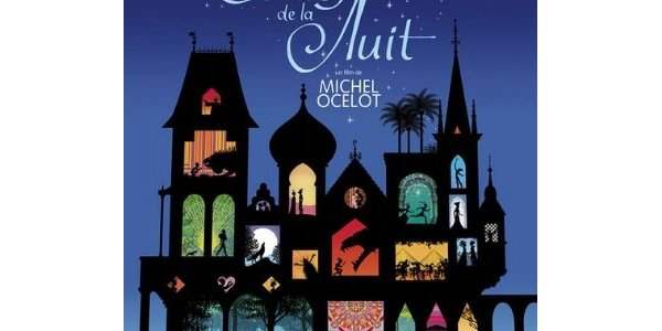 Les Contes de la Nuit De Michel Ocelot