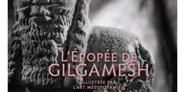 Conférence de l'éditrice Diane de Selliers et présentation du livre" L'Épopée de Gilgamesh"