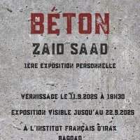 Vernissage de l'Exposition BÉTON De l'artiste Zaid Saad